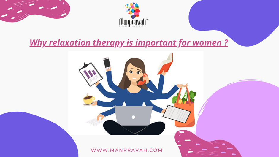 Why relaxation therapy is important for women?
